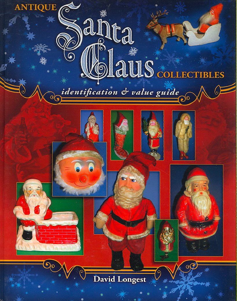 Antique Santa Claus Collectibles: Identification & Value Guide baixar livro de graça
