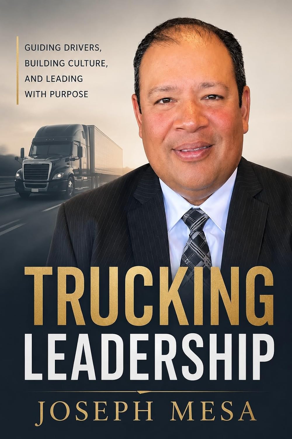 ler totalmente TRUCKING LEADERSHIP: Guiding Drivers, Building Culture, and Leading with Purpose (English Edition)