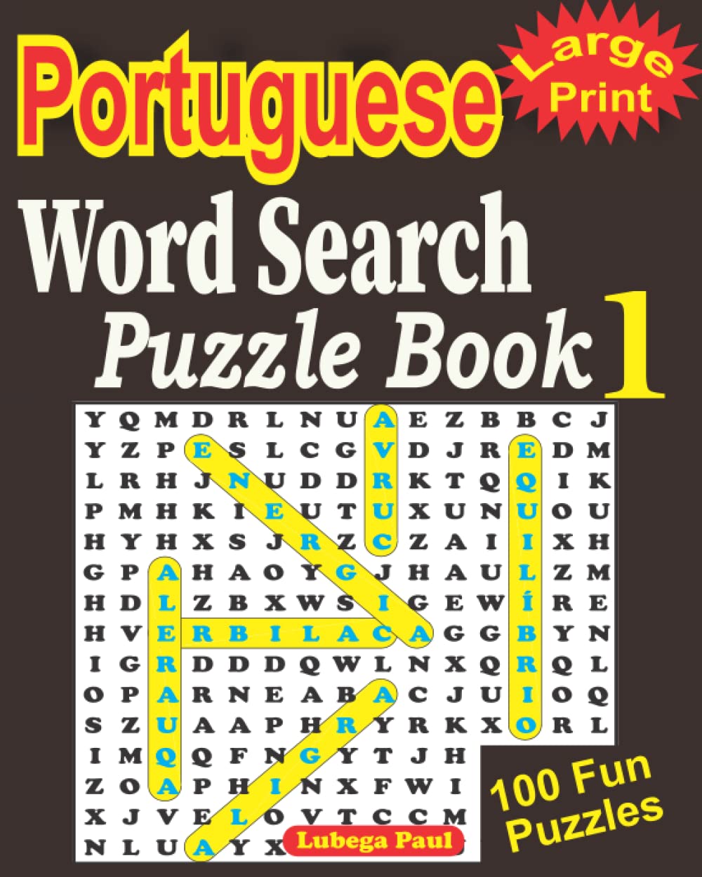 LARGE PRINT PORTUGUESE WORD SEARCH PUZZLE BOOK 1: 100 quebra-cabeças quebra-cabeças para adultos (letras grandes) com horas de diversão, raciocínio,... (Edição em português) (Portuguese Edition) baixar livro de graça