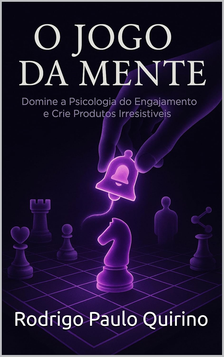 ler totalmente O Jogo da Mente: Domine a Psicologia do Engajamento e Crie Produtos Irresistíveis (Mulekolândia - Escola de programação)