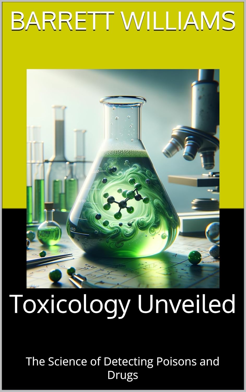 ler totalmente Toxicology Unveiled: The Science of Detecting Poisons and Drugs (Forensic Frontiers: Unveiling the Mysteries of Crime Book 5) (English Edition)