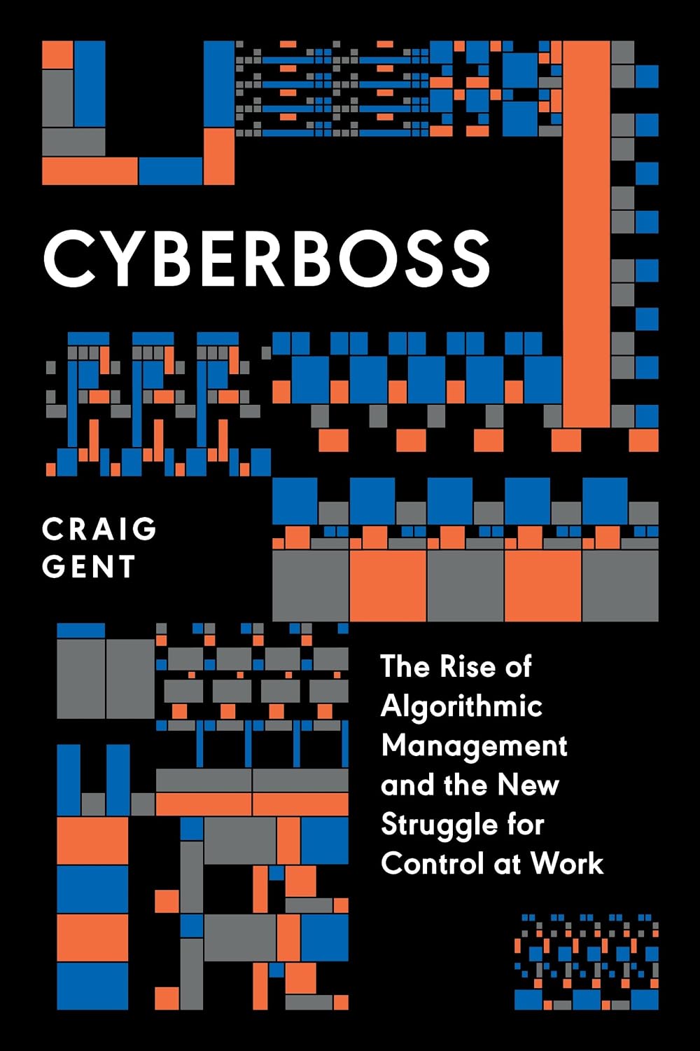 Cyberboss: The Rise of Algorithmic Management and the New Struggle for Control at Work baixar livro de graça