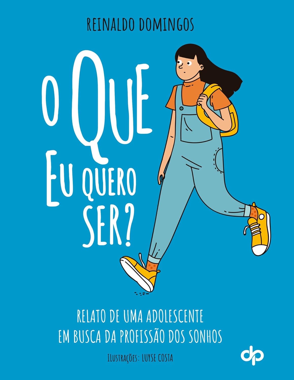 ler totalmente O que Eu quero ser?
