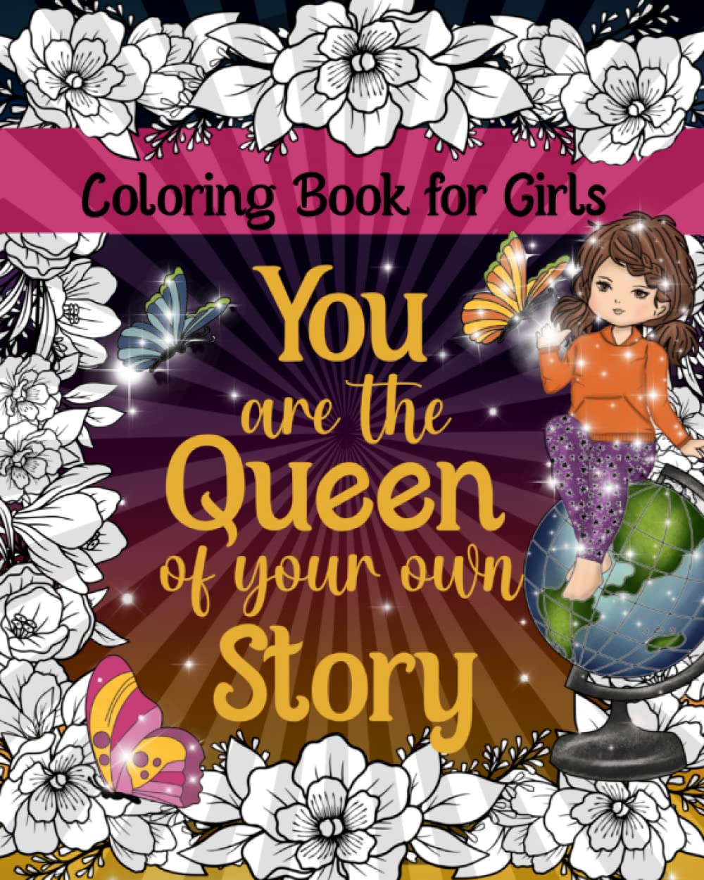 Coloring Book for Girls: Mindfulness, Empowerment, Relaxation & Stress Relief Coloring Book for Teens, Tweens and Girls Ages 8-10 10 -12 13-16 (Coloring Books for Kids) baixar livro de graça