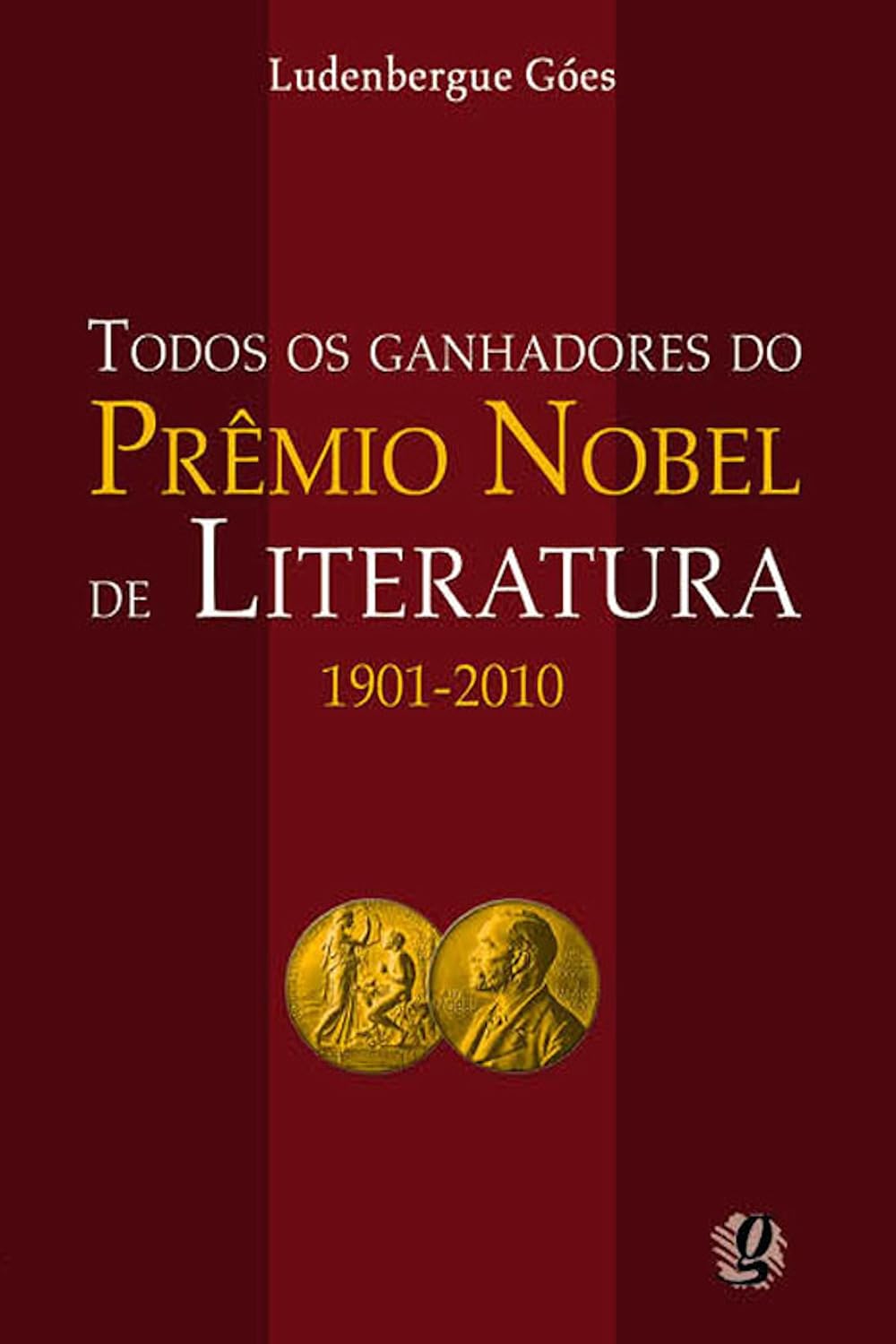 capítulo por capítulo baixar Todos os ganhadores do Prêmio Nobel de Literatura: 1901-2010 (Ludenbergue Góes)