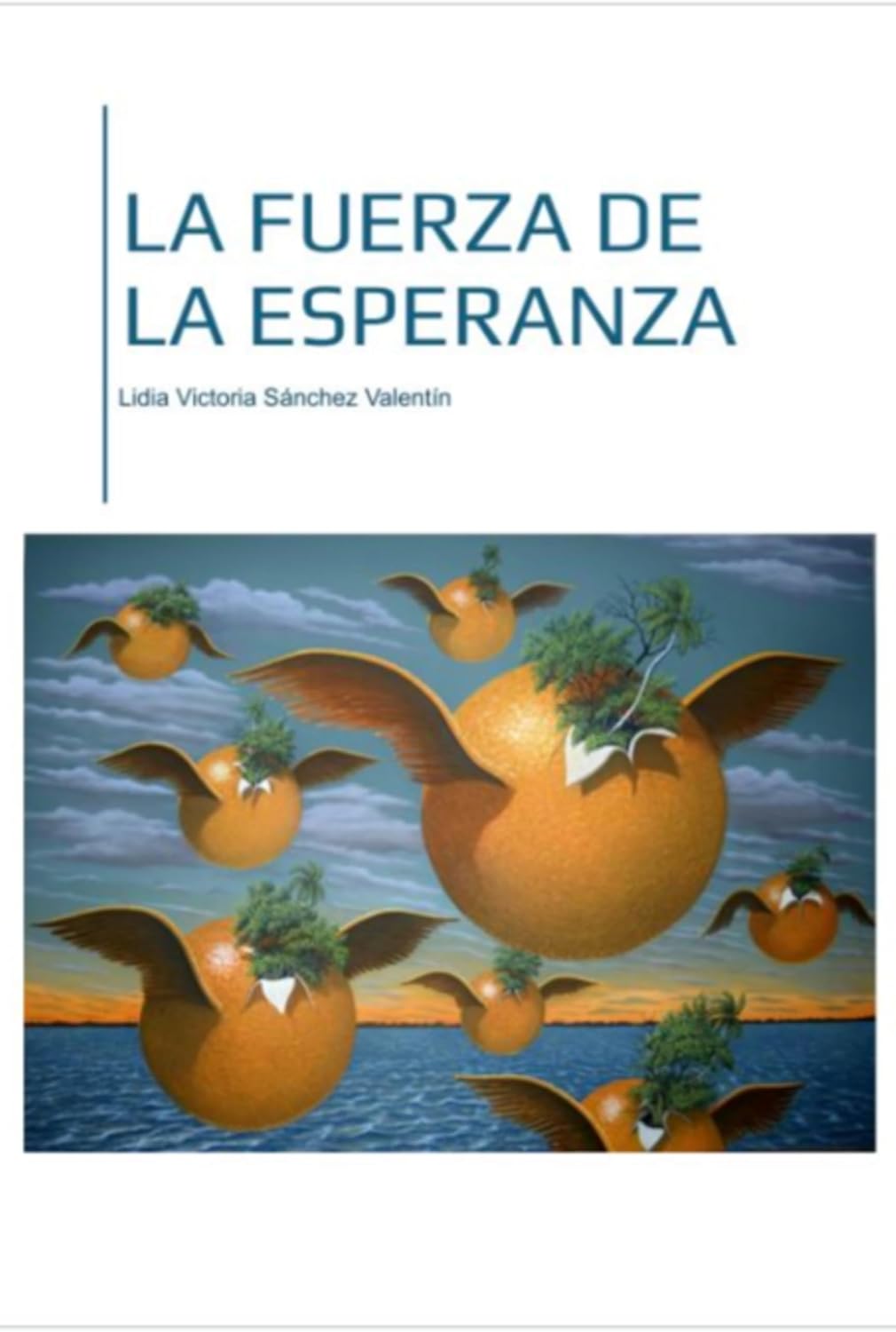 La Fuerza De La Esperanza (Spanish Edition) baixar livro de graça