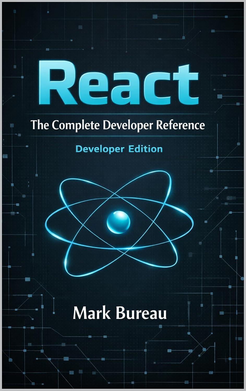 React - The Complete Developer Reference: Developer Edition (English Edition) baixar livro de graça