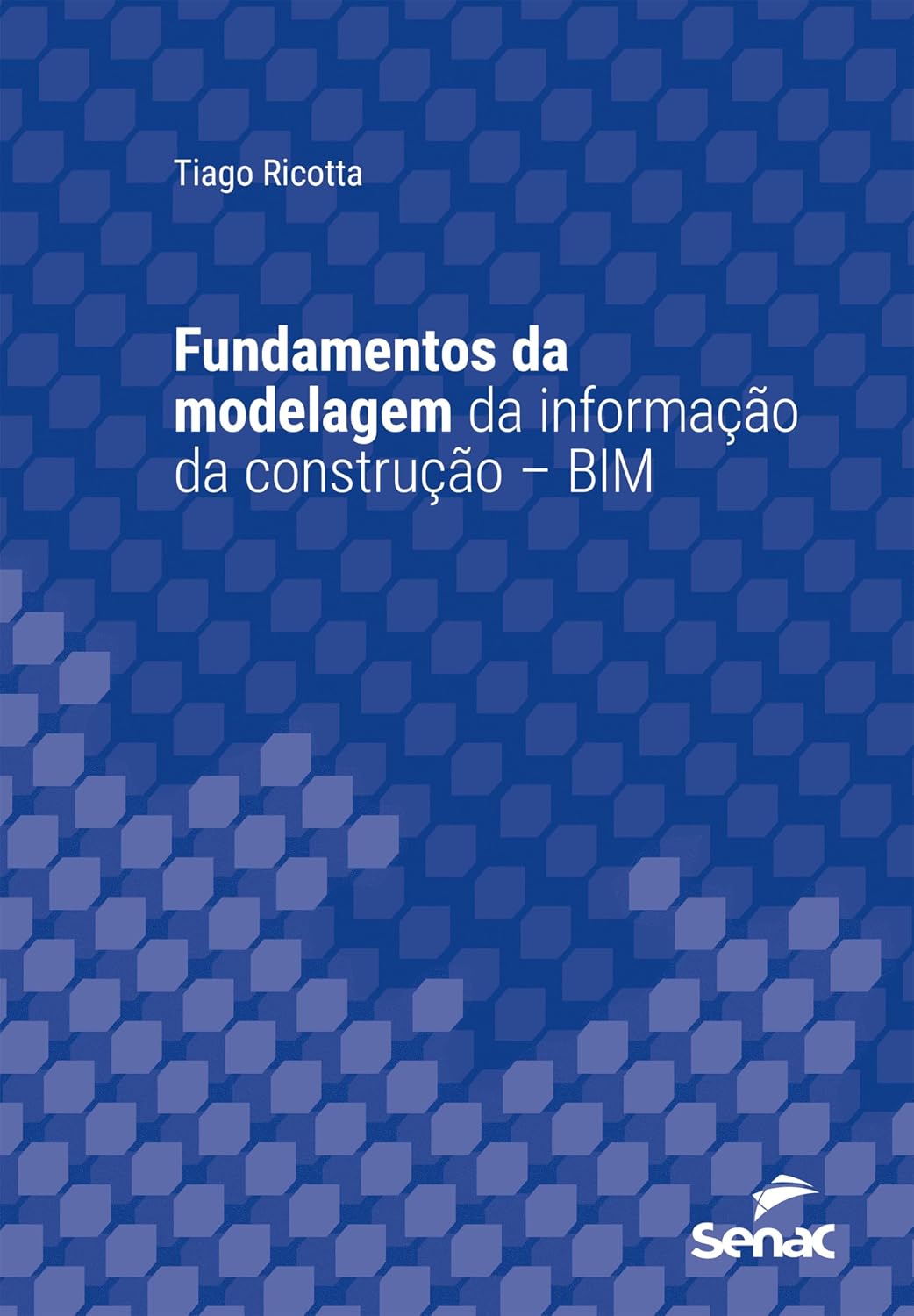 ler totalmente Fundamentos da modelagem da informação da construção – BIM (Série Universitária)
