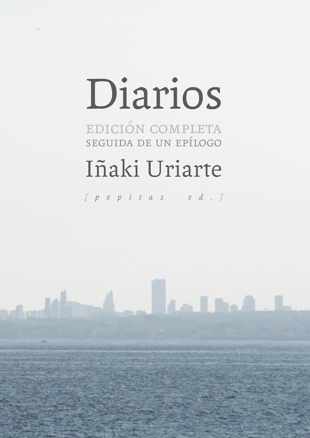ler totalmente Diarios: Edición completa seguida de un epílogo (NoFicción nº 49) (Spanish Edition)
