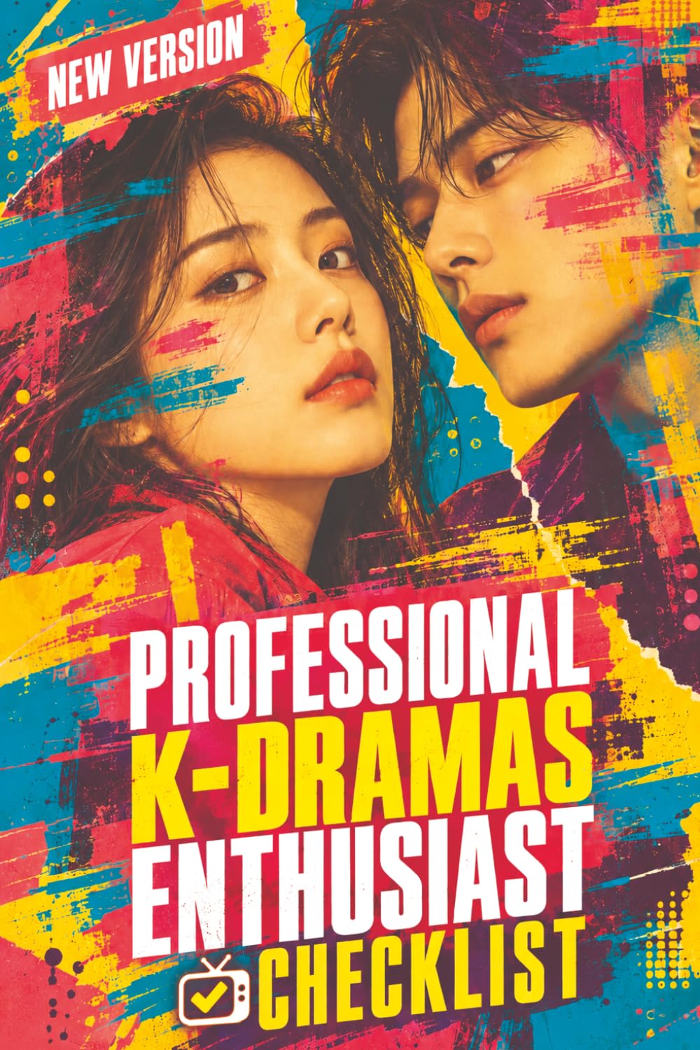 ler totalmente PROFESSIONAL K-DRAMAS ENTHUSIAST CHECKLIST: The 2026 Edition: Track 291 Essential Korean Dramas from 2004–2026, Rate Your Favourites, Plan Your Next... Premium - The Ultimate Categories Collection)