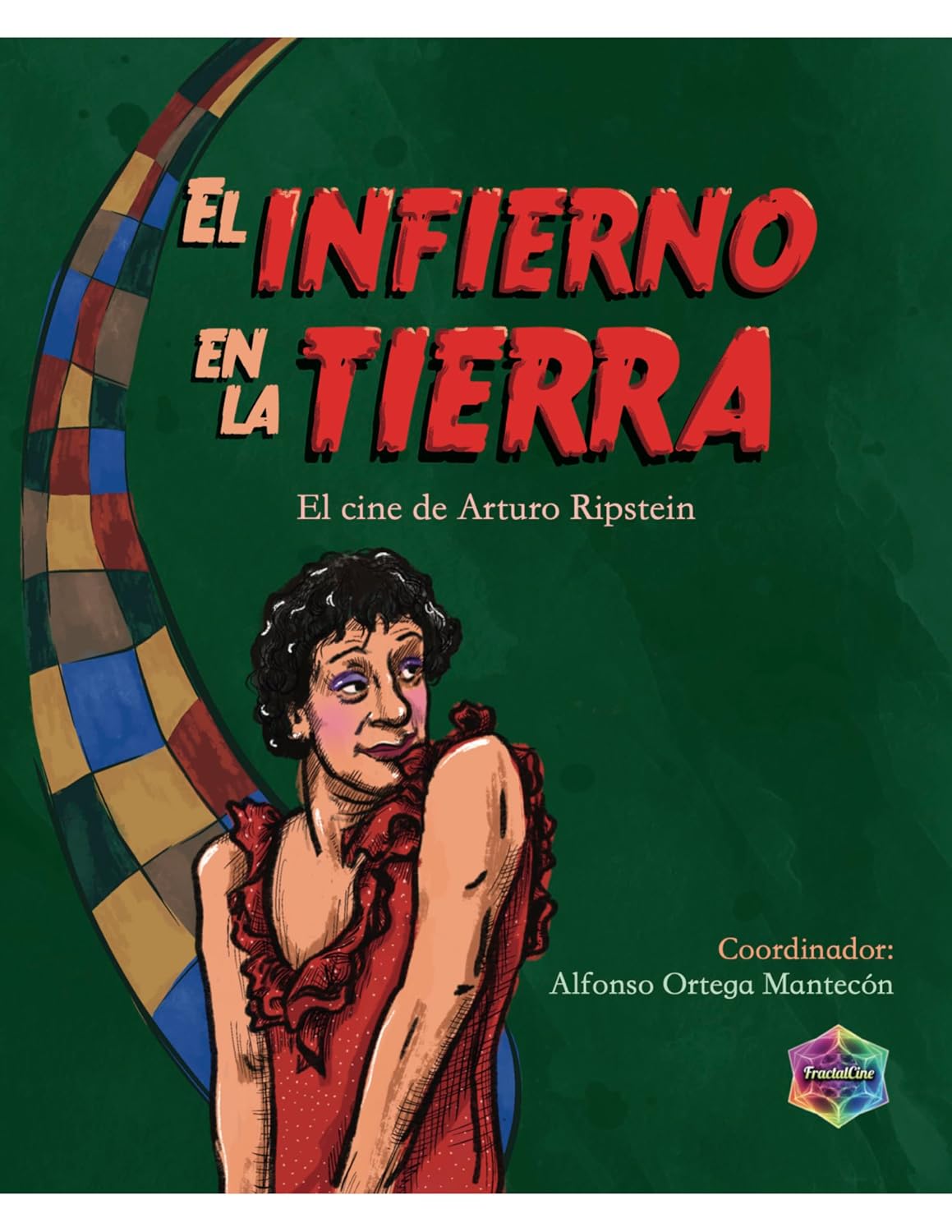 El infierno en la tierra. El cine de Arturo Ripstein (Spanish Edition) baixar o livro de graça