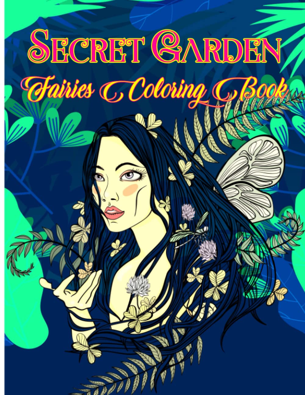 ler totalmente Secret Garden Fairies Coloring Book: It's an Adult Coloring Book Featuring Magical Garden Scenes, Cute Fairies and Whimsical Tiny Creature and Adorable Hidden Homes