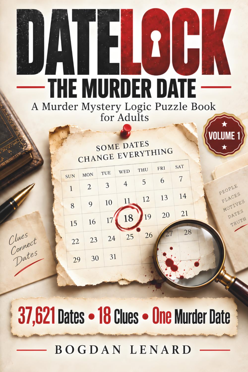 DATELOCK: The Murder Date: A Murder Mystery Logic Puzzle Book for Adults — 37,621 Dates, 18 Clues, One Murder Date baixar o livro de graça