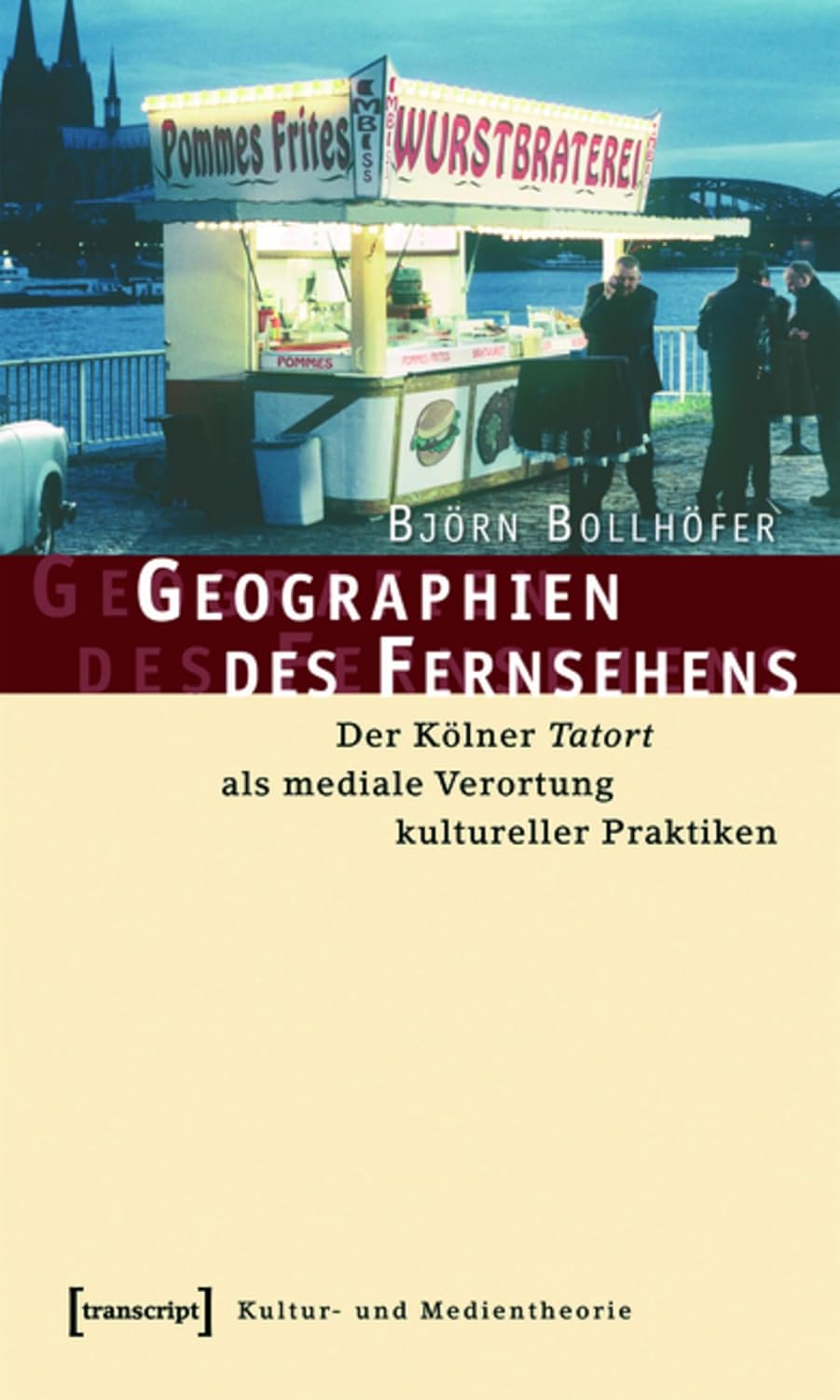 Geographien des Fernsehens: Der Kölner Tatort als mediale Verortung kultureller Praktiken (Kultur- und Medientheorie) (German Edition) baixar livro de graça