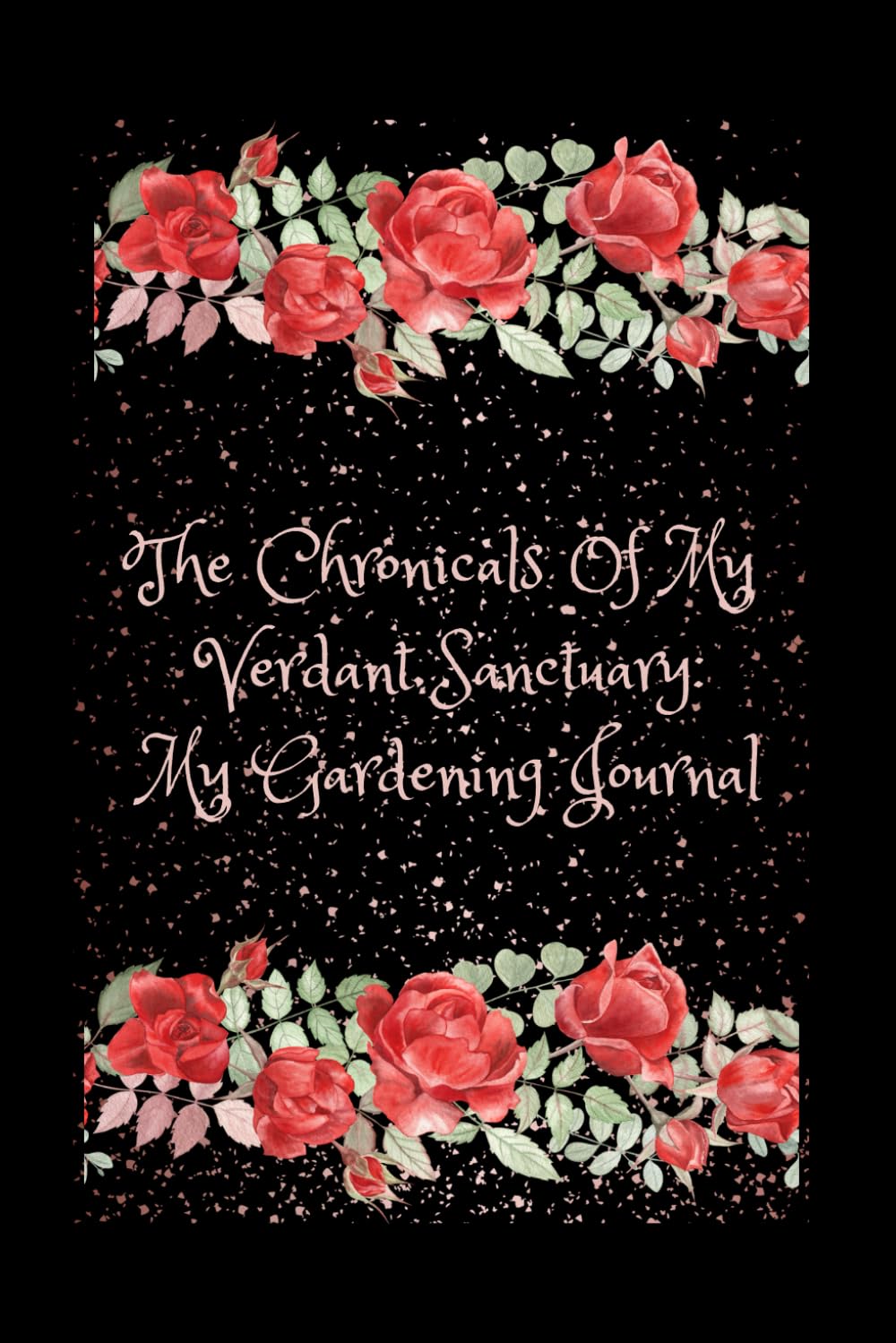 The Chronicles Of My Verdant Sanctuary: My Gardening Journal baixar livro de graça
