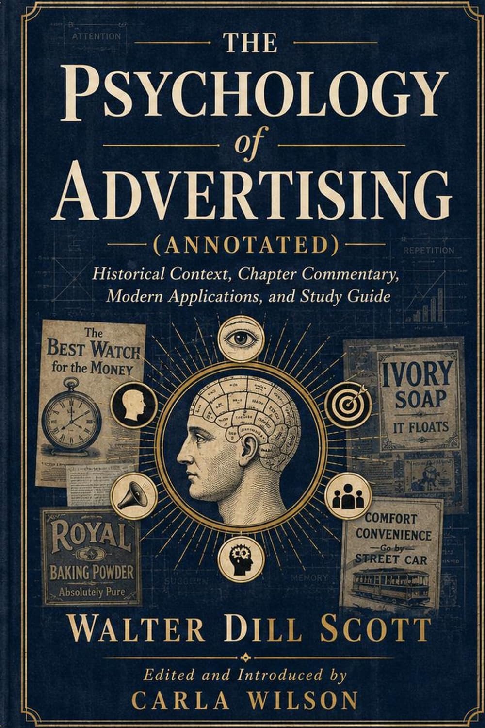 The Psychology of Advertising (Annotated): Historical Context, Chapter Commentary, Modern Applications, and Study Guide baixar o livro de graça
