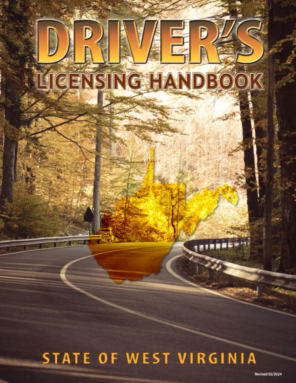 State of West Virginia Driver's Licensing Handbook: Revised 02/2024, Full Color and Size