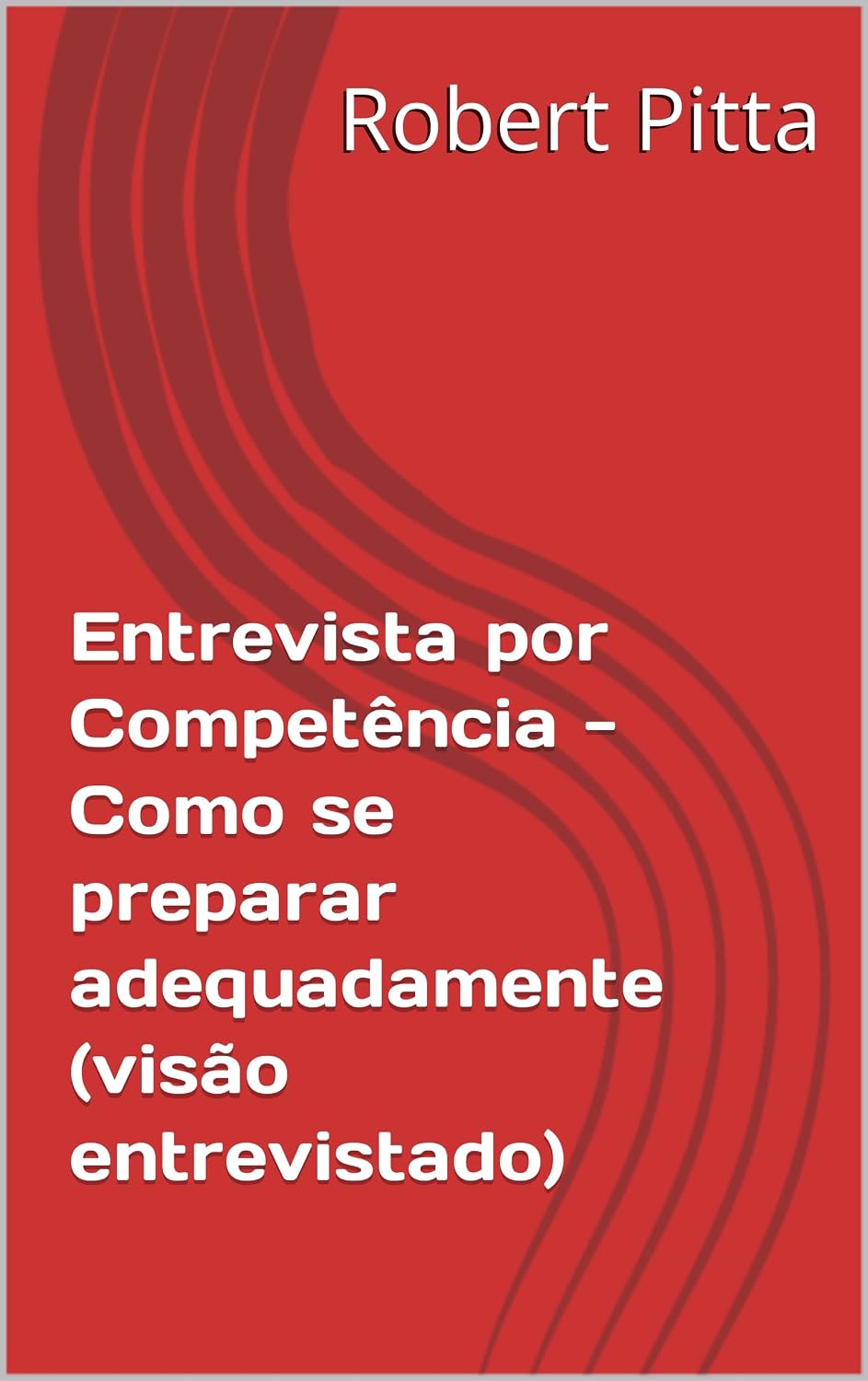 ler totalmente Entrevista por Competência - Como se preparar adequadamente (visão entrevistado)