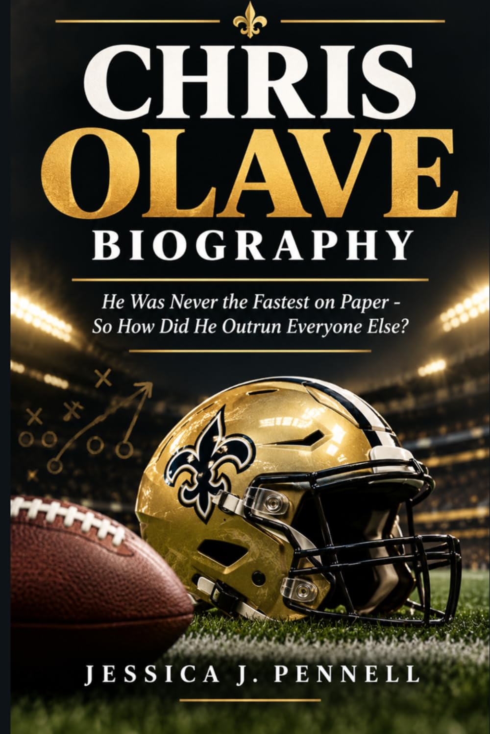 CHRIS OLAVE BIOGRAPHY: He Was Never the Fastest on Paper - So How Did He Outrun Everyone Else? baixar livro de graça