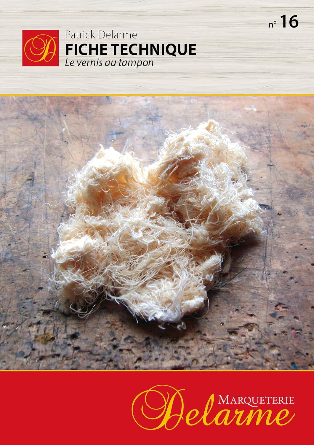 Fiche technique de Marqueterie: Le vernis au tampon (Marqueterie, les fiches techniques t. 16) (French Edition) baixar o livro de graça