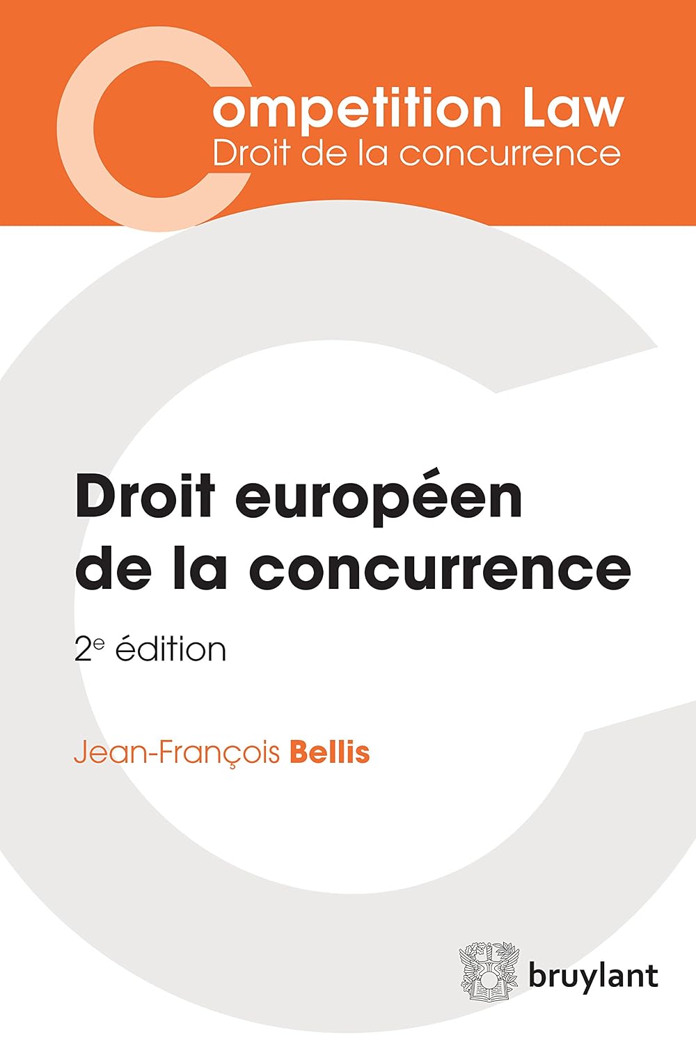 Droit européen de la concurrence (Competition Law/Droit de la concurrence) (French Edition)
