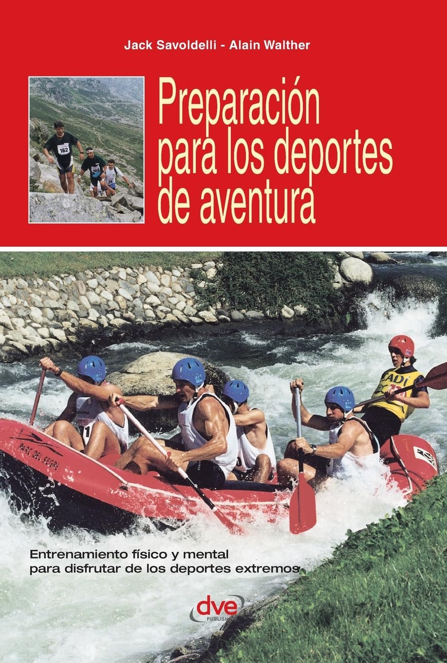 Preparación para los deportes de aventura: Entrenamiento físico y mental para disfrutar de los deportes extremos baixar o livro de graça