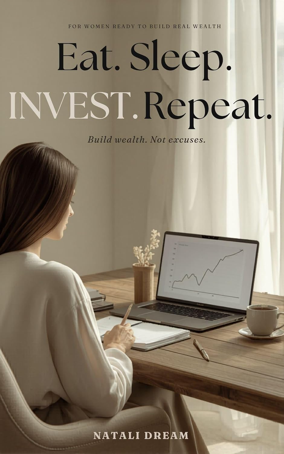 ler totalmente Eat. Sleep. Invest. Repeat.: For Women Who Want More Than Just Budget Tips (English Edition)