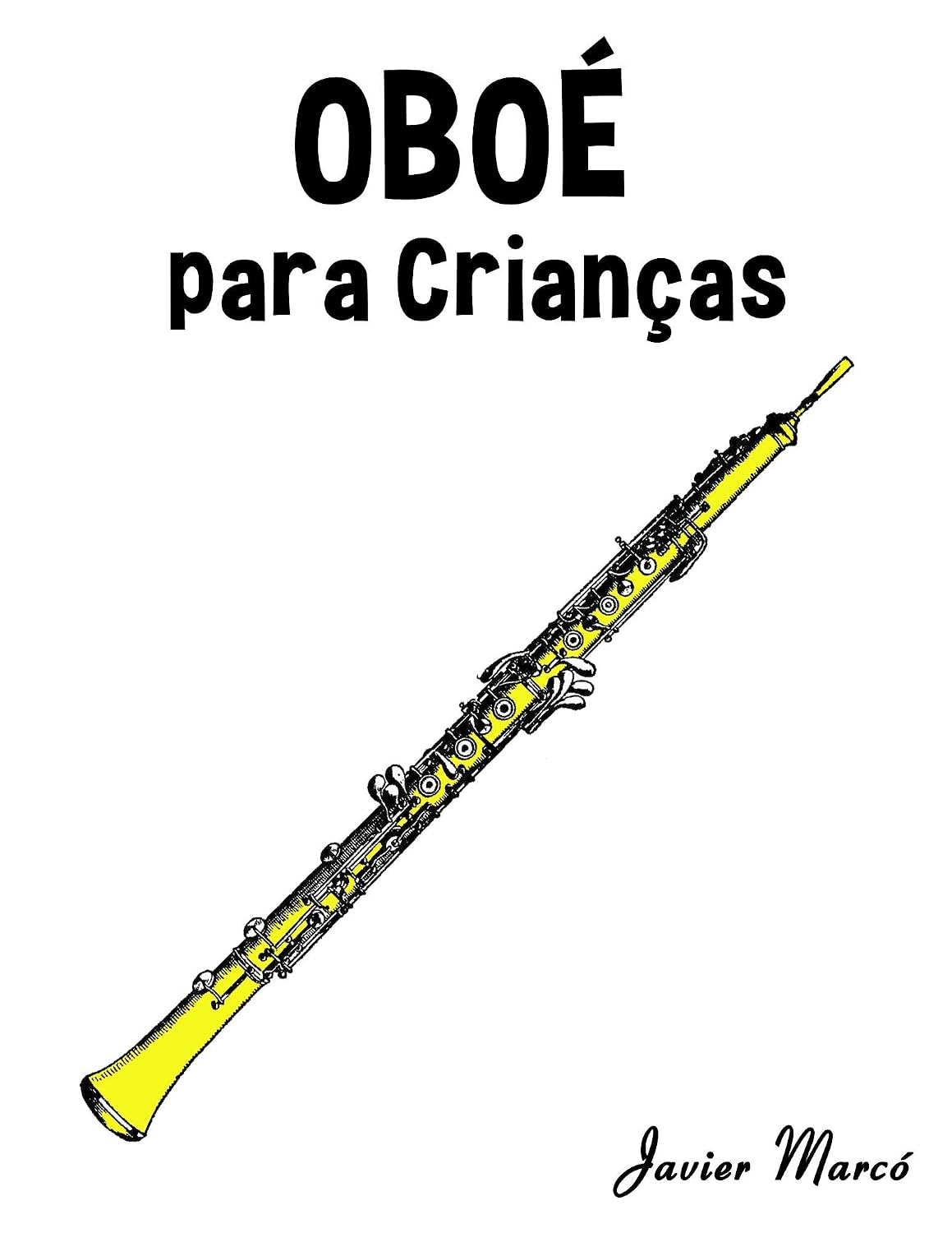 Oboé para Crianças: Canções de Natal, Música Clássica, Canções Infantis e Canções Folclóricas! baixar o livro de graça