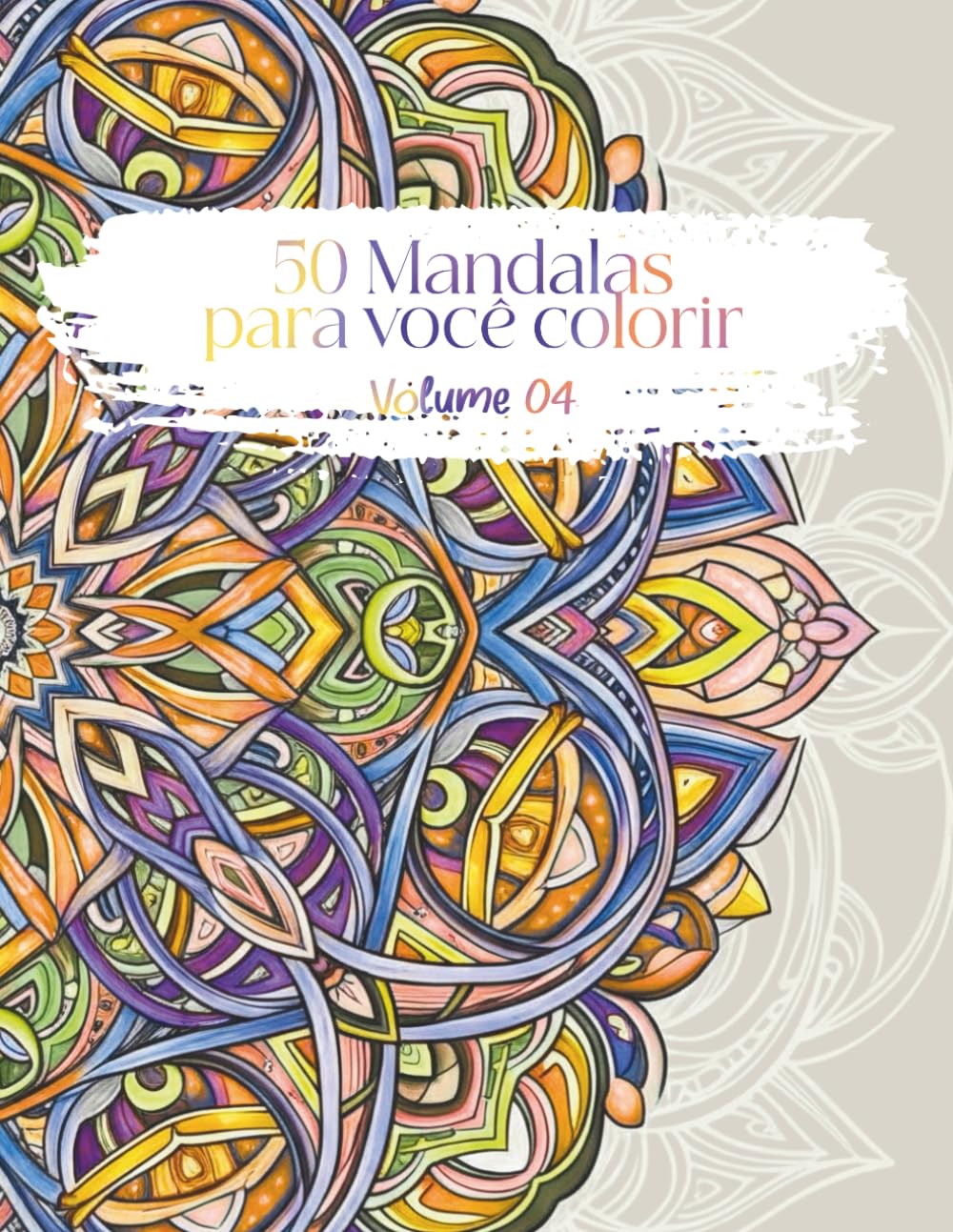 50 Mandalas para você colorir - Volume 04 (Portuguese Edition) baixar o livro de graça