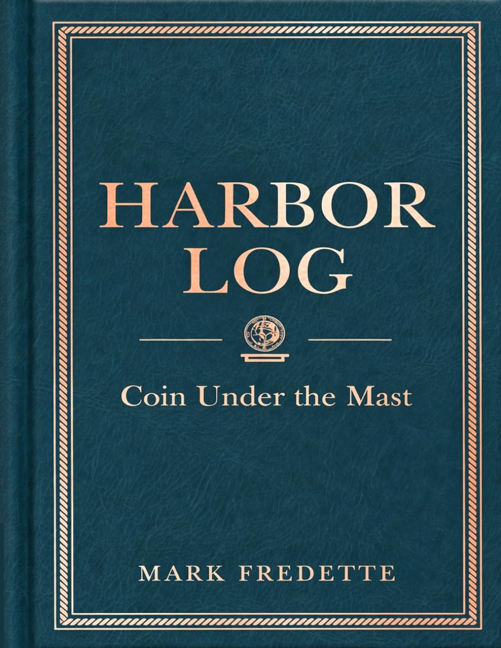 HARBOR LOG: Coin Under the Mast