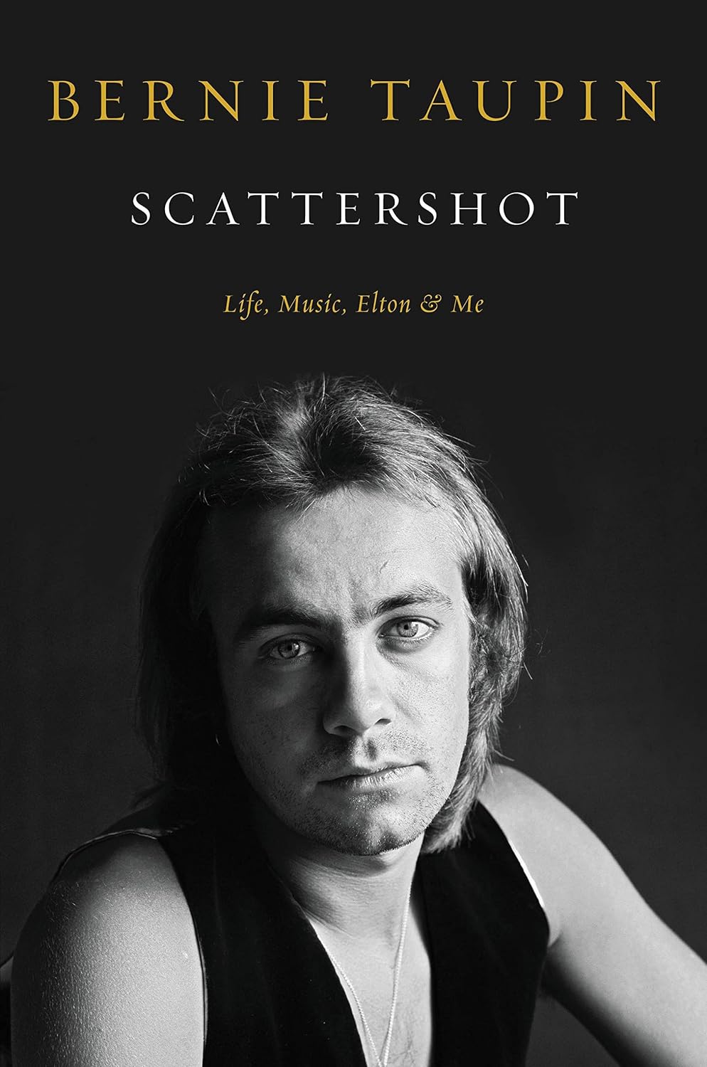 Scattershot: Life, Music, Elton, and Me (English Edition)