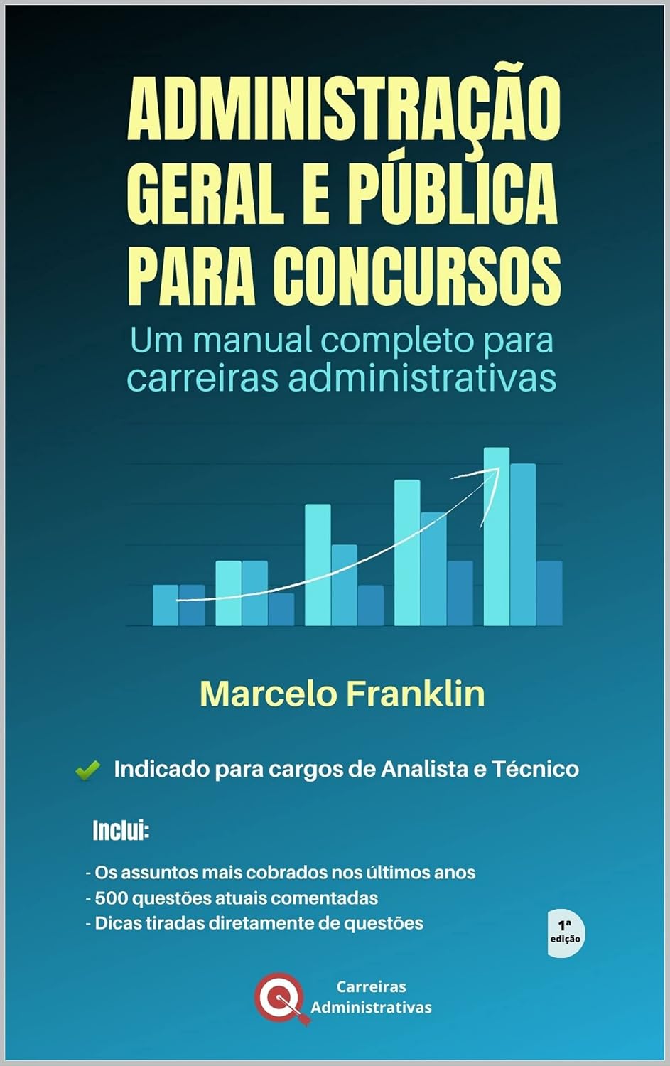 Administração Geral e Pública para Concursos: Um manual completo para carreiras administrativas baixar livro de graça