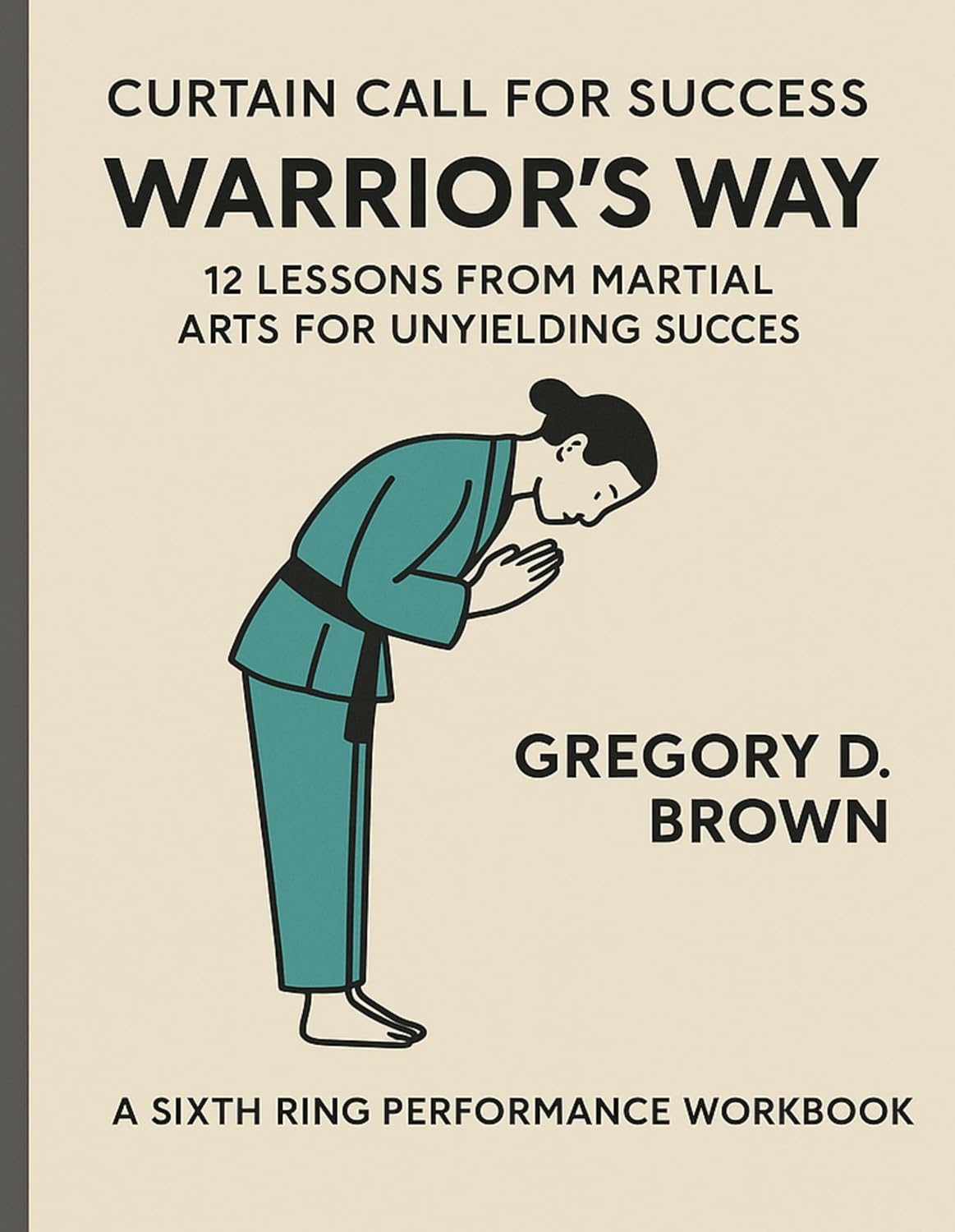 ler totalmente Warriors Way: Life as Performance (Six Ring Performance: Life As Performance Series) (English Edition)