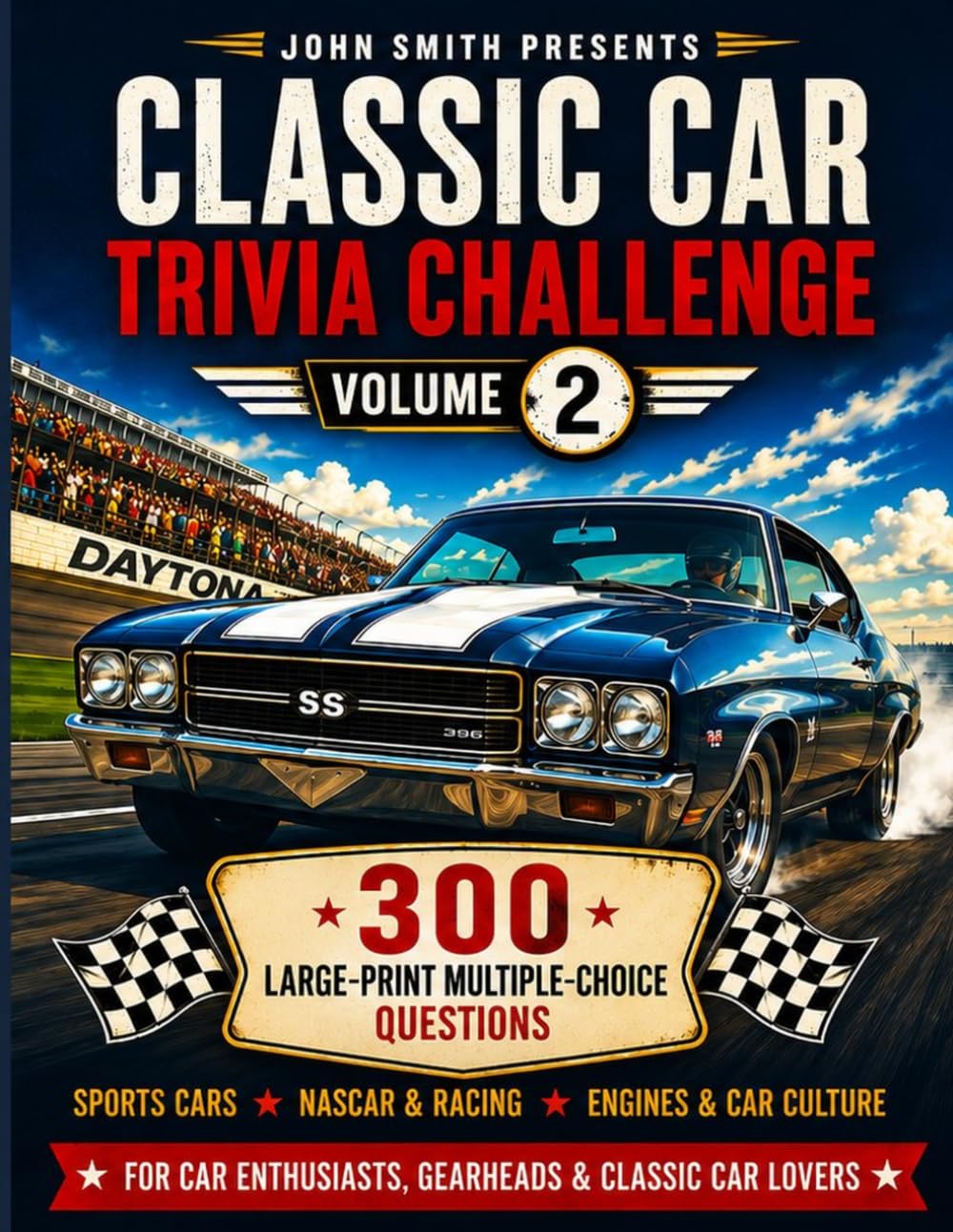 ler totalmente Classic Car Trivia Challenge: 300 Large-Print Multiple-Choice Questions for Car Enthusiasts - Sports Cars, NASCAR & Racing, Engines & Car Culture Volume 2