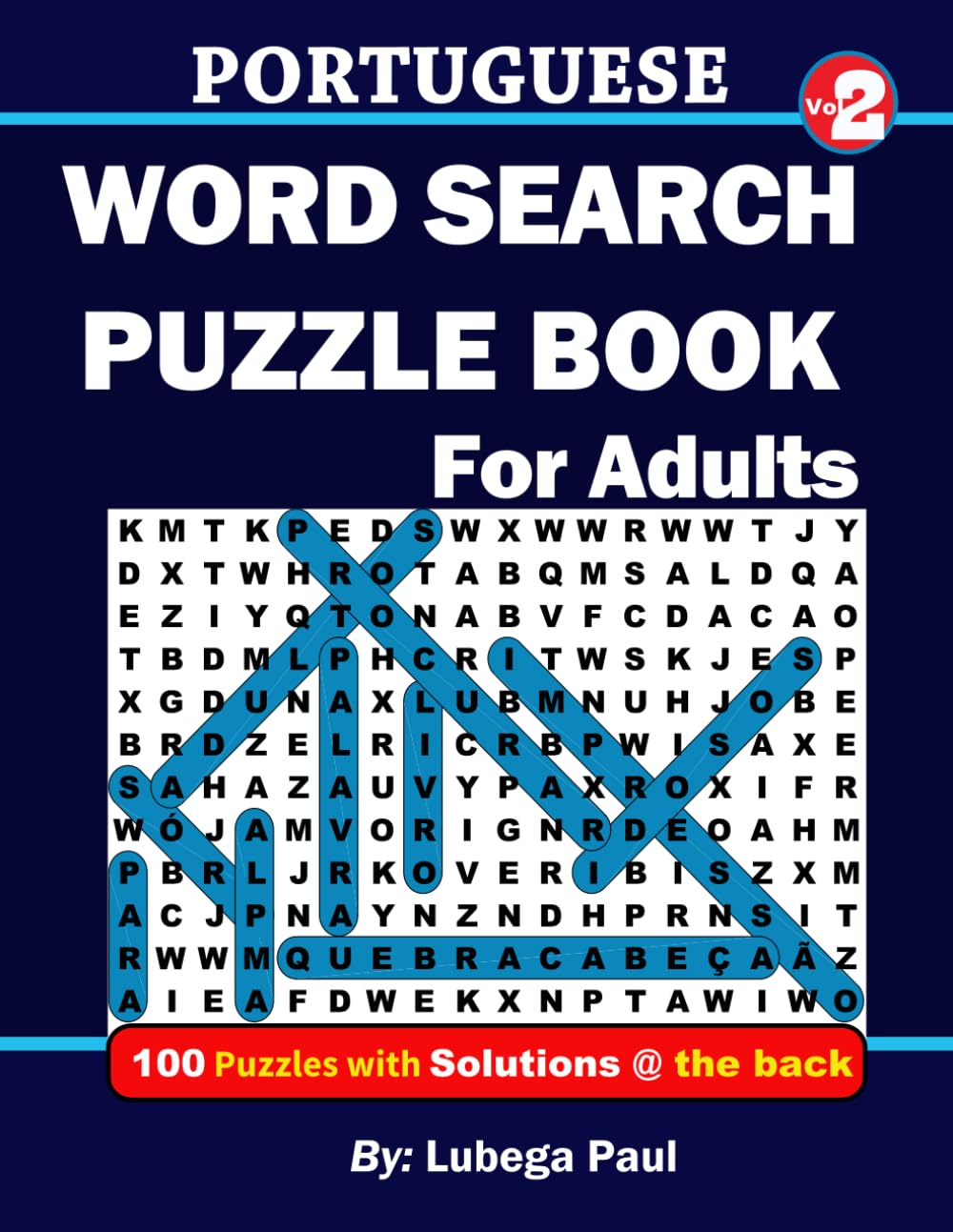 PORTUGUESE WORD SEARCH PUZZLE BOOK VOLUME 2: Exercite seu cérebro com 100 desafiadores quebra-cabeças para adultos (edição em português); LIVRO DE... EM PORTUGUÊS VOLUME 2 (Portuguese Edition) baixar o livro de graça
