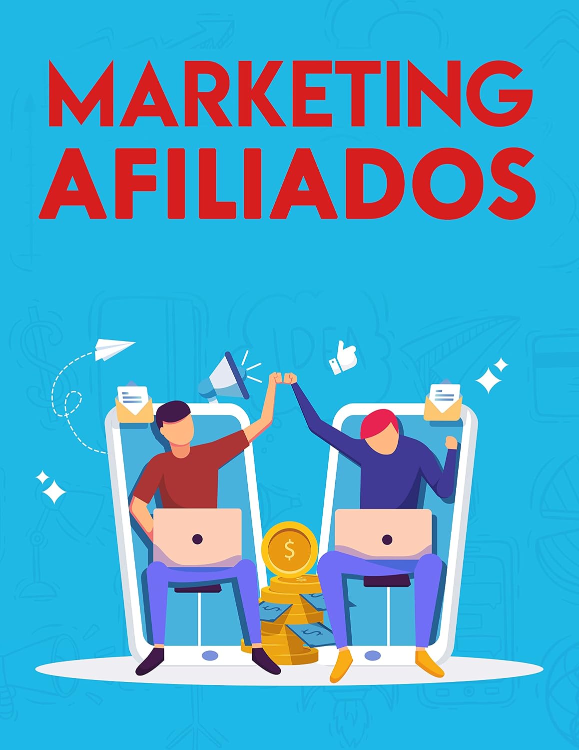 ler totalmente Marketing de Afiliados: Um guia completo para começar sua jornada no Marketing Digital de produtos e infoprodutos (Marketing Digital na Prática)