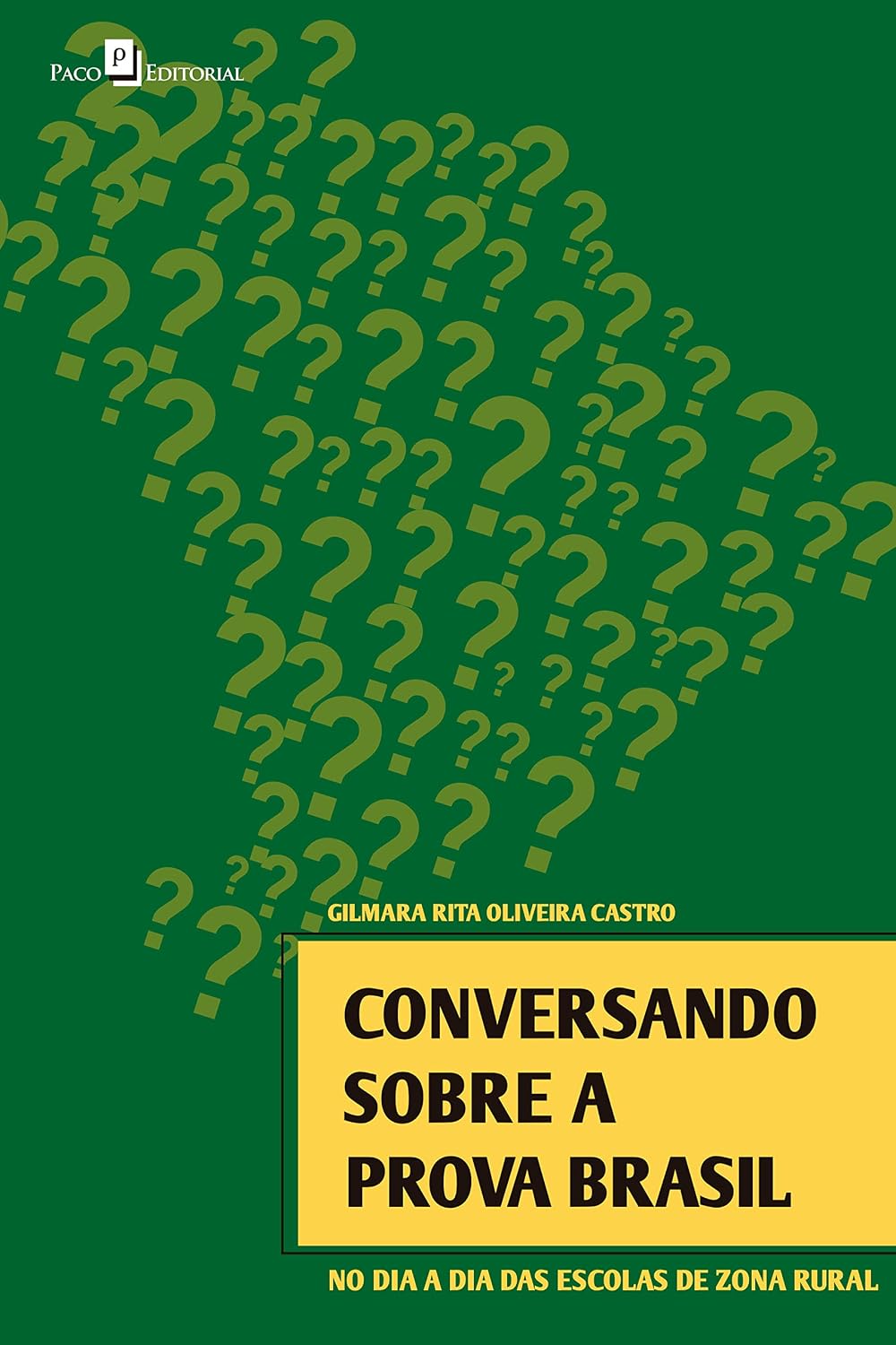Conversando sobre a Prova Brasil: No dia a dia das escolas de zona rural baixar livro de graça