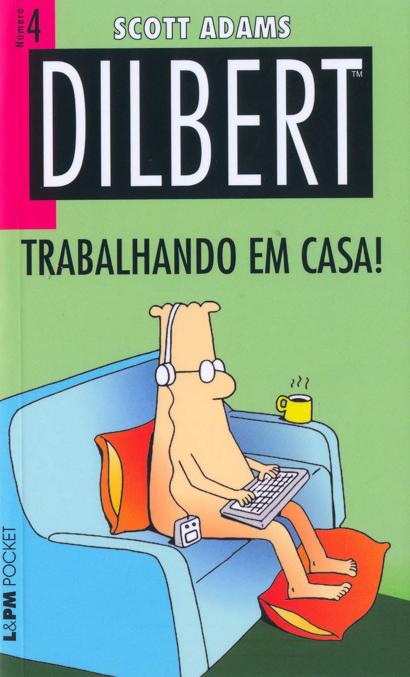 Dilbert 4 – Trabalhando em Casa! baixar livro de graça