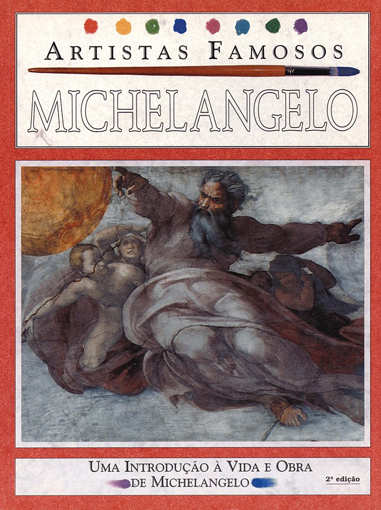 ler totalmente Michelangelo - Artistas Famosos: Uma Introdução à Vida e Obra de Michelangelo
