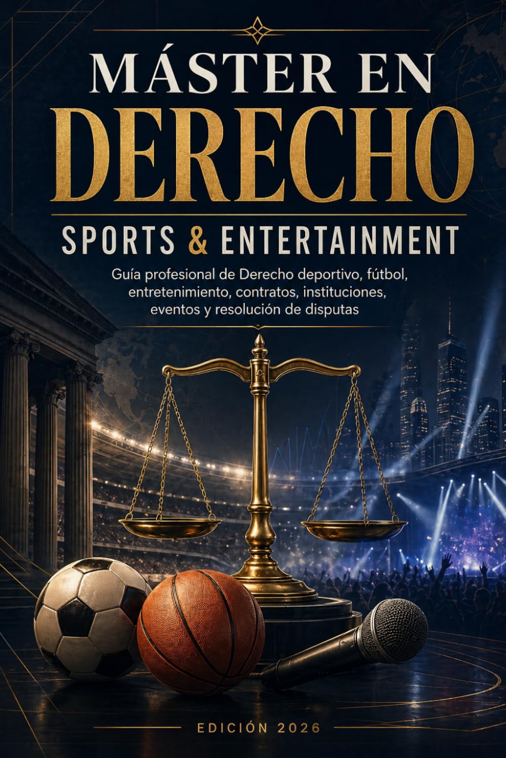 capítulo por capítulo baixar Máster en Derecho del Deporte y del Entretenimiento: Instituciones, contratos, fútbol, resolución de dis y gestión jurídica de eventos deportivos y culturales (Spanish Edition)