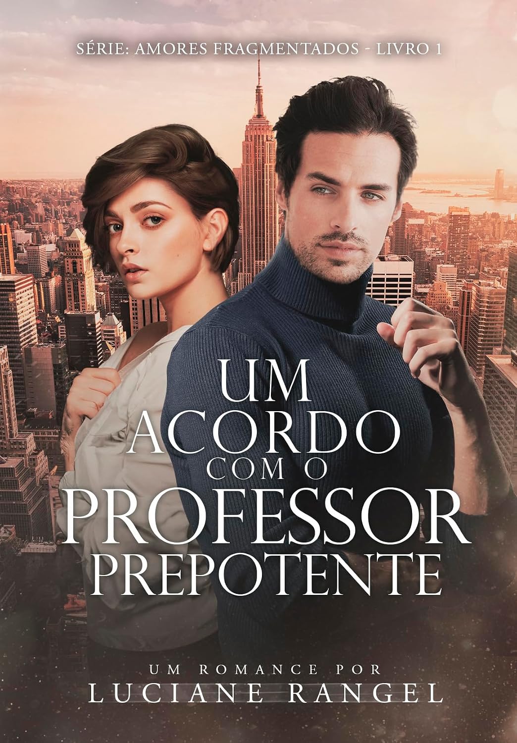 ler totalmente Um Acordo com o Professor Prepotente (Amores Fragmentados Livro 1)