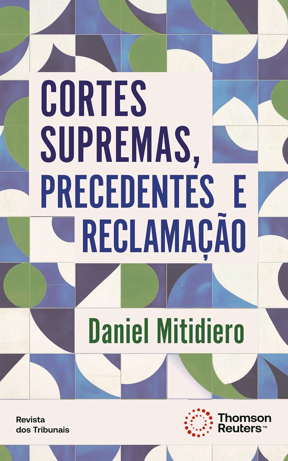 ler totalmente Cortes Supremas, Precedentes e Reclamação