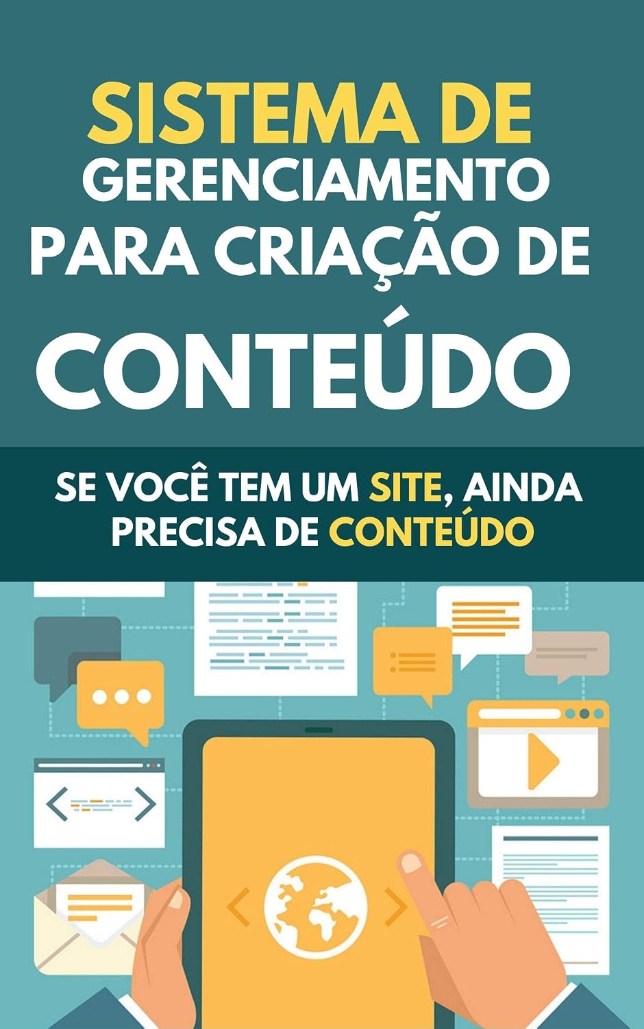 ler totalmente Sistema De Gerenciamento Para Criação De Conteúdo: Se Você Tem Um Site, Ainda Precisa De Conteúdo
