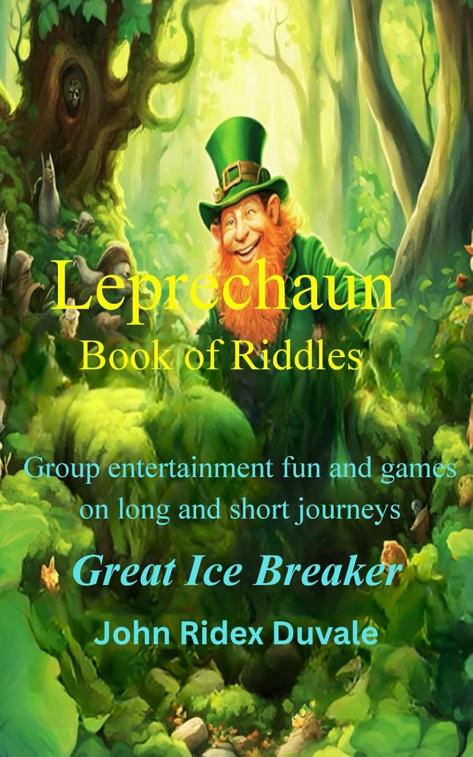 ler totalmente LEPRECHAUN BOOK OF RIDDLES: 300+ riddles for laughs, holidays, fun time and journeys | 5 x 8 inches, 150 pages | Gift for all the family 8 - 80, generations of fun learning.
