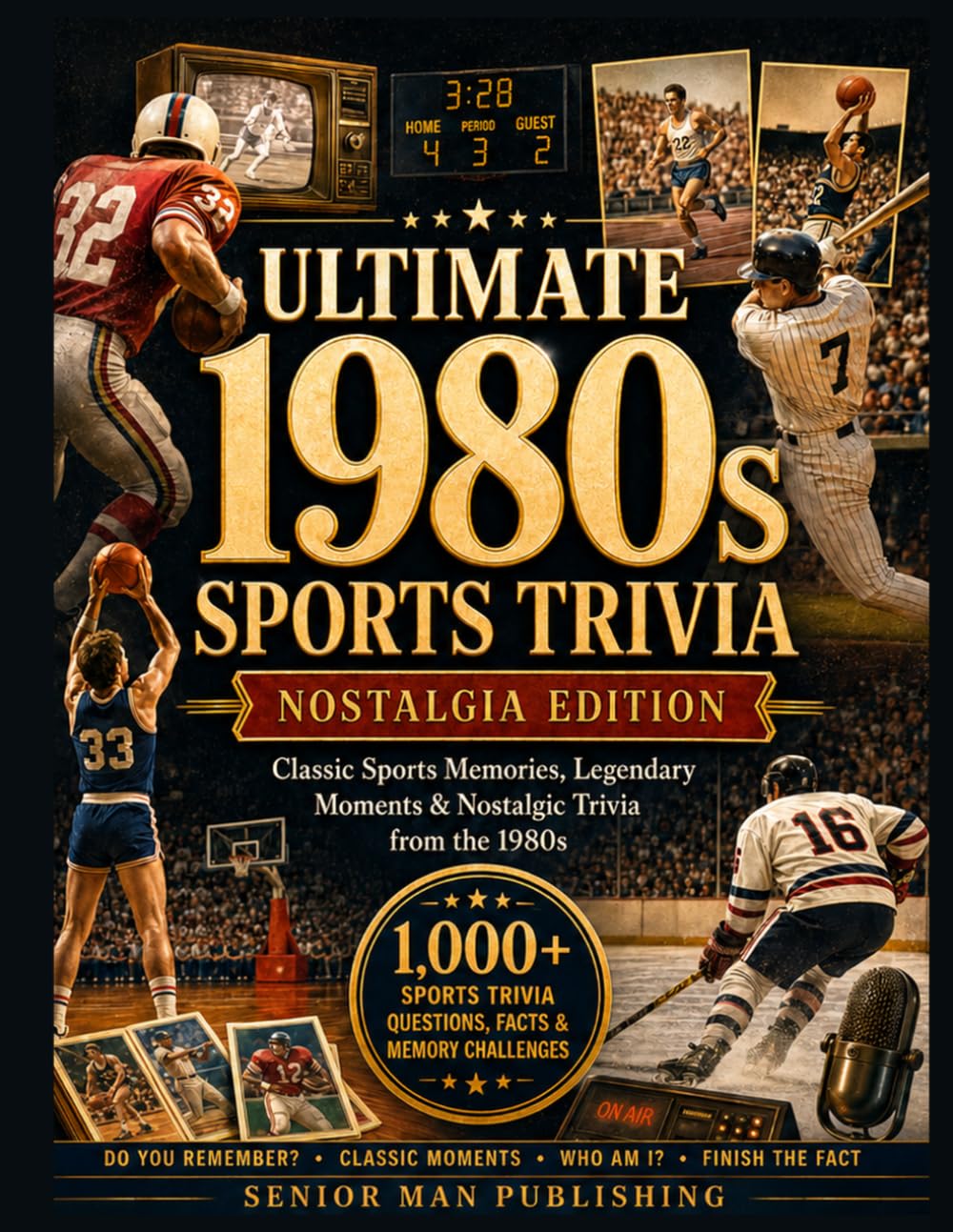 ler totalmente Do You Remember 1980s Sports?: 1,000+ Sports Trivia Facts, Questions & Memory Prompts for Men 50+ Who Remember the Legends, Rivalries and Unforgettable Moments of the Decade