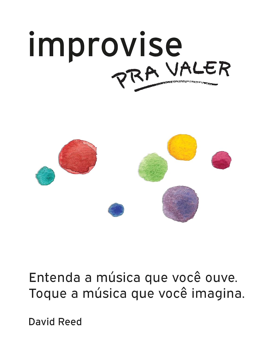 Improvise pra Valer: O método completo para todos os instrumentos baixar o livro de graça
