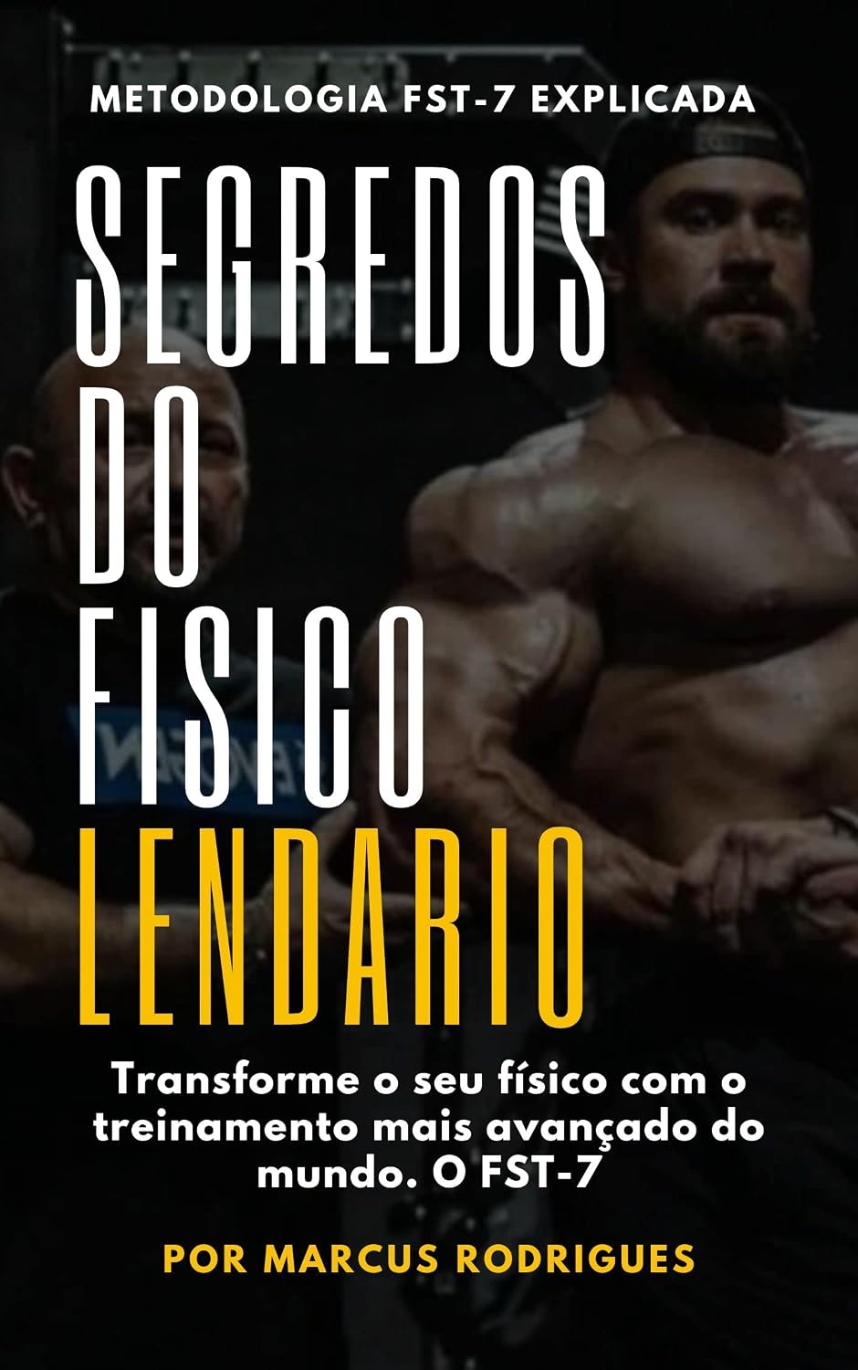 O Segredo do físico lendário: Metodologia FST-7 explicada baixar livro de graça