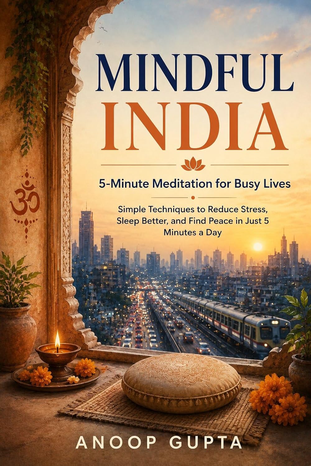 capítulo por capítulo baixar MINDFUL INDIA: 5-Minute Meditation for Busy Lives (English Edition)