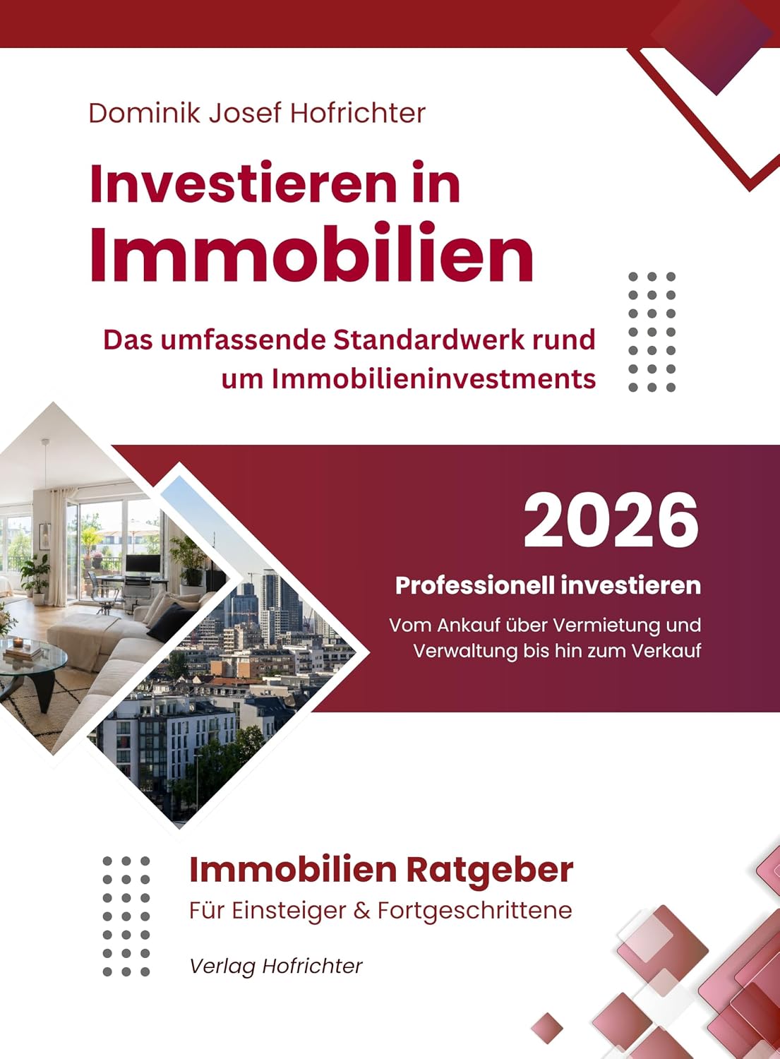 Investieren in Immobilien - Das umfassende Standardwerk rund um Immobilieninvestments: Professionell investieren - Vom Ankauf über Vermietung und Verwaltung bis hin zum Verkauf (German Edition) baixar livro de graça