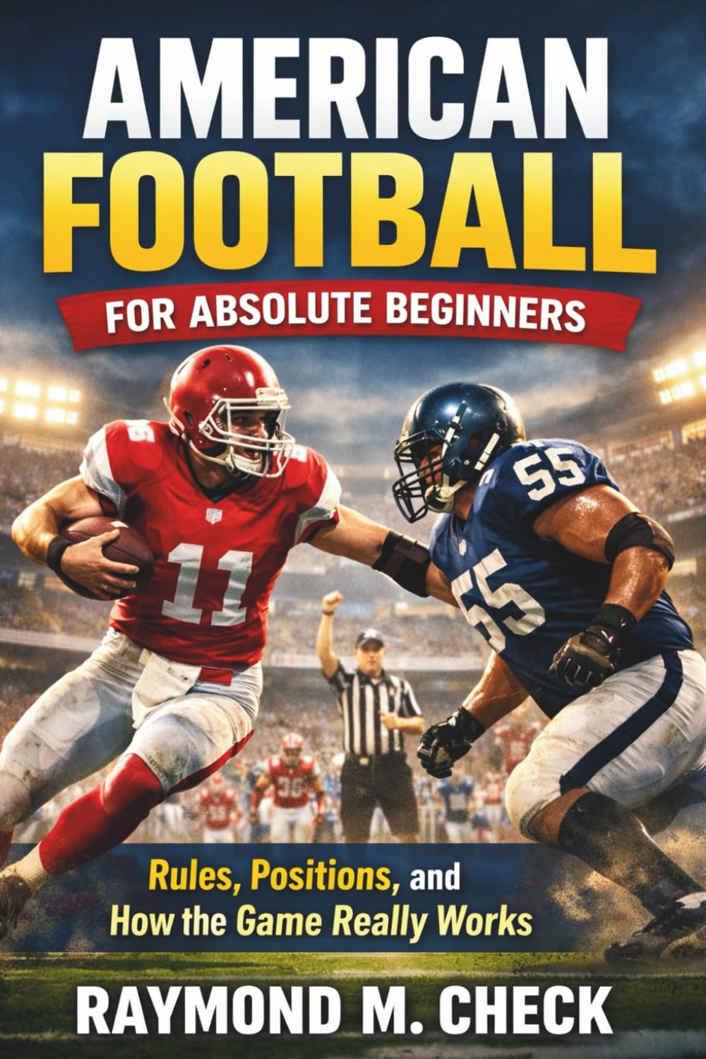 capítulo por capítulo baixar American Football for Absolute Beginners: Rules, Positions, and How the Game Really Works